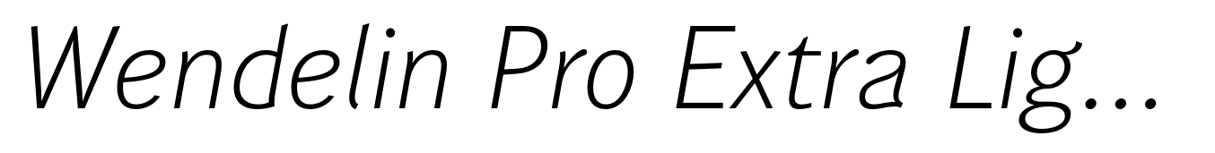 Wendelin Pro Extra Light Italic